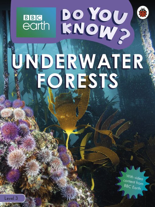 Title details for Do You Know? Level 3 – BBC Earth Underwater Forests by Ladybird - Available